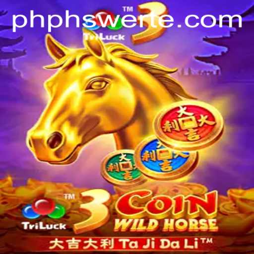 Explore the Thrilling World of 3CoinWildHorse: A New Sensation in PHswerte Casino