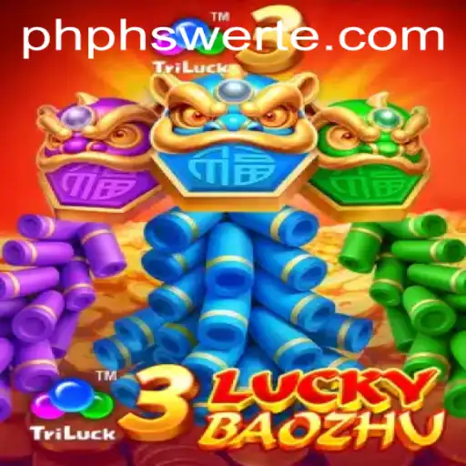 Exploring the Excitement of 3LuckyBaozhu at PHswerte Casino