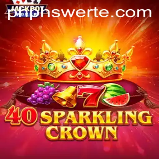 Exploring the Excitement of 40SparklingCrown at PHswerte Casino