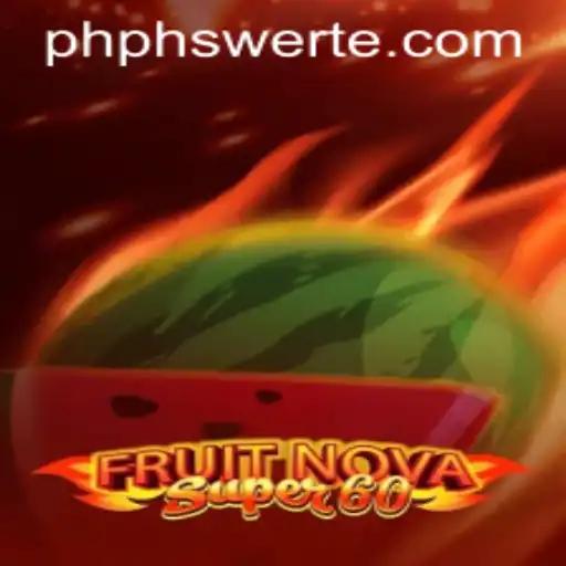 Exploring the World of FruitNovaSuper60 at PHswerte Casino