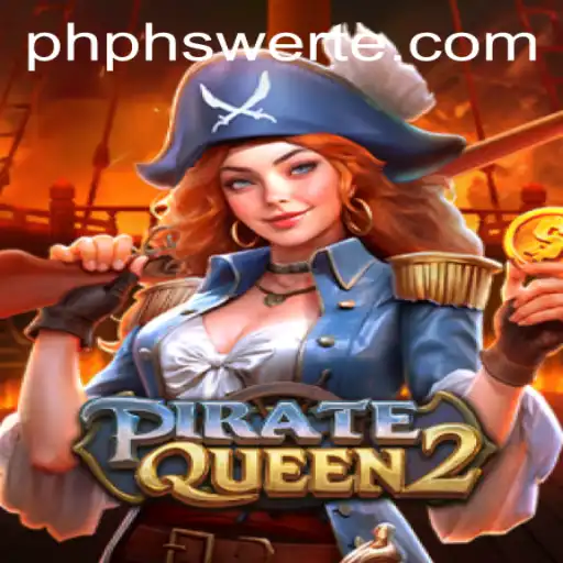 Discover the Thrilling World of PirateQueen2 at PHswerte Casino