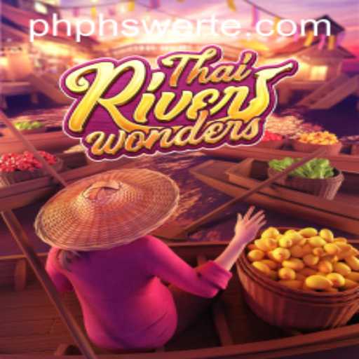 Discover the Excitement of ThaiRiverWonders in the PHswerte Casino Landscape
